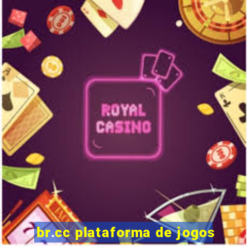 br.cc plataforma de jogos